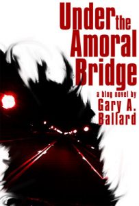 Under the Amoral Bridge